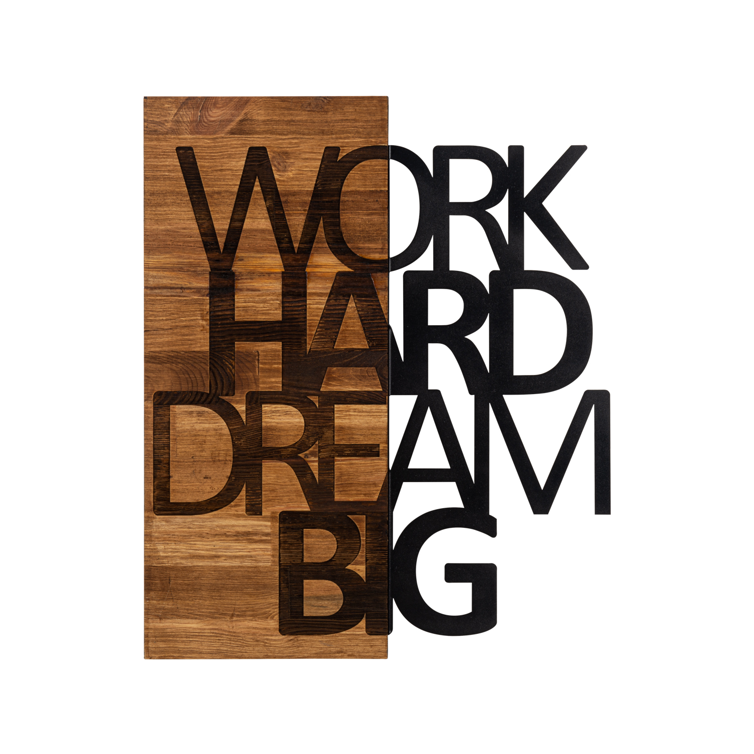 WORK HARD DREAM BIG